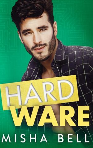 Hard Ware by Dima Zales, Anna Zaires, Misha Bell