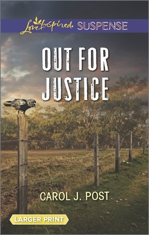 Out for Justice by Carol J. Post