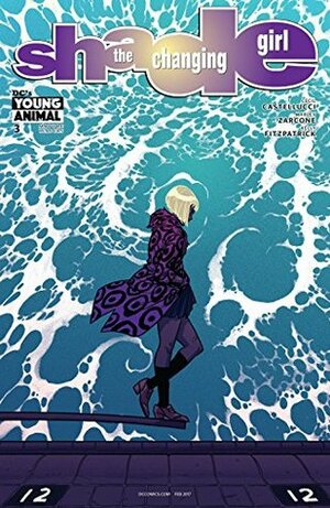 Shade, The Changing Girl (2016-) #3 by Cecil Castellucci, Sanya Anwar, Tini Howard, Becky Cloonan, Marley Zarcone, Kelly Fitzpatrick