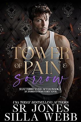 Tower of Pain and Sorrow by S.R. Jones