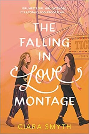 The Falling in Love Montage by Ciara Smyth