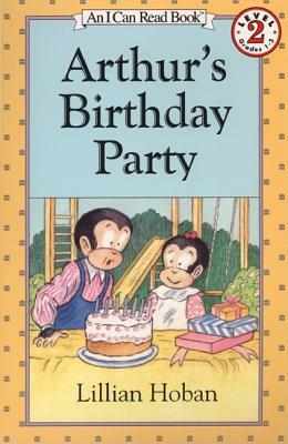 Arthur's Birthday Party by Lillian Hoban