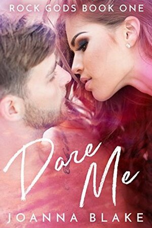 Dare Me by Joanna Blake