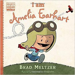 I am Amelia Earhart by Brad Meltzer