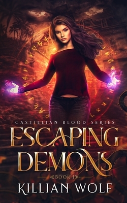 Escaping Demons by Killian Wolf