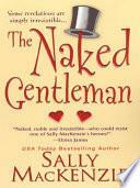 The Naked Gentleman by Sally MacKenzie