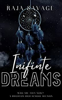 Infinite Dreams by Raja Savage