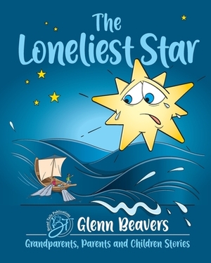 The Loneliest Star by Glenn Beavers