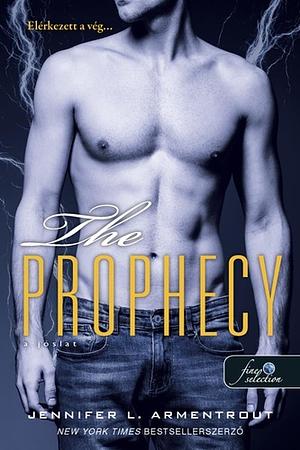 The Prophecy - A jóslat by Jennifer L. Armentrout