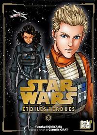 Star Wars - Étoiles Perdues T03 by Claudia Gray, Yusaku Komiyama, Yusaku Komiyama