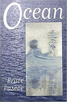 Ocean by Bruce Pascoe
