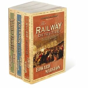 The Railway Detective Collection: The Railway Detective, The Excursion Train, The Railway Viaduct by Edward Marston