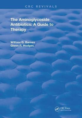 Aminoglycoside Antibiotics a Guide to Therapy by 