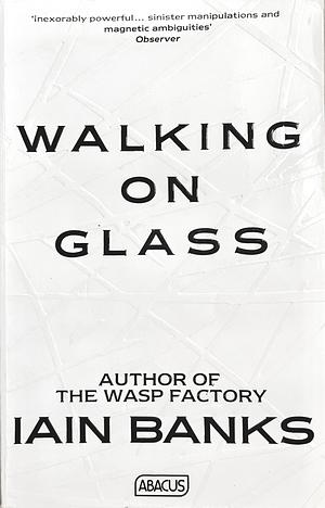 Walking on Glass by Iain Banks