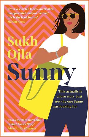 Sunny: Heartwarming and utterly relatable - the dazzling debut novel by comedian, writer and actor Sukh Ojla by Sukh Ojla