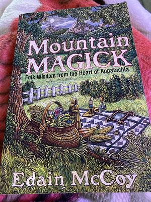 Mountain Magick by Edain McCoy