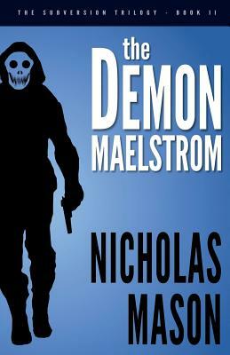 The Demon Maelstrom by Nicholas Mason
