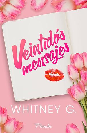 Veintidós mensajes by Whitney G.