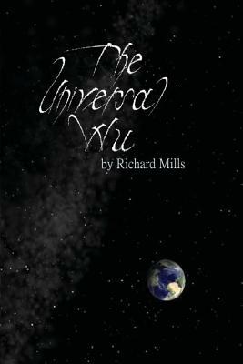 The Universal Wu by Richard Mills