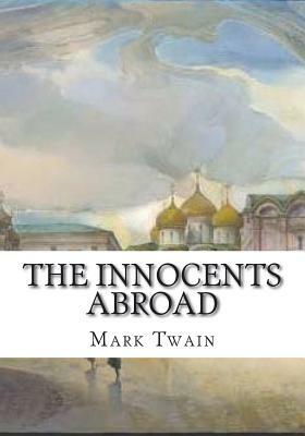 The Innocents Abroad by Mark Twain