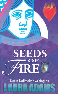 Seeds of Fire: An Epic Novel of the Exodus by Karin Kallmaker, Laura Adams