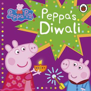 Peppa Pig: Peppa's Diwali by Neville Astley