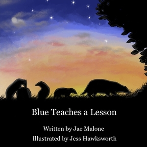 Blue Teaches a Lesson by Jae Malone