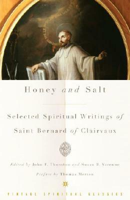 Honey and Salt: Selected Spiritual Writings of Bernard of Clairvaux by Bernard