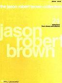 The Jason Robert Brown Collection by Jason Robert Brown