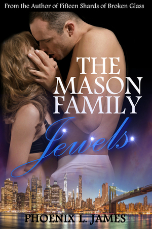 The Mason Family Jewels by Phoenix L. James