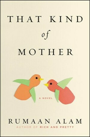 That Kind of Mother by Rumaan Alam