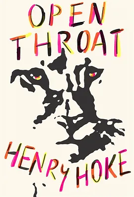 Open Throat by Henry Hoke