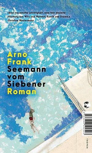 Seemann vom Siebener by Arno Frank