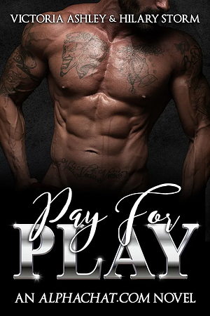 Pay for Play by Victoria Ashley