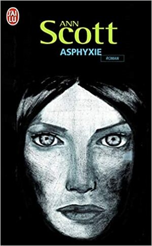 Asphyxie by Ann Herbert Scott