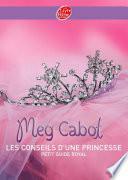 Journal D'Une Princesse: Les Conseils D'Une Princesse by Meg Cabot