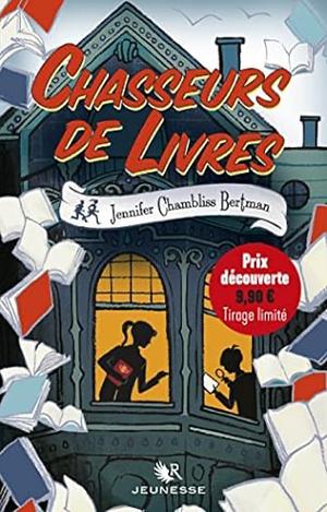 Chasseurs de livres - tome 1 Prix découverte - tirage limité by Jennifer Chambliss Bertman