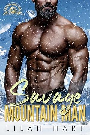 Savage Mountain Man by Lilah Hart