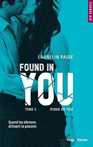 Found in you - tome 2 Fixed on you by Laurelin Paige, Laurelin Paige