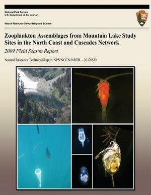 Zooplankton Assemblages from Mountain Lake Study Sites in the North Coast and Cascades Network 2009 Field Season Report by National Park Service