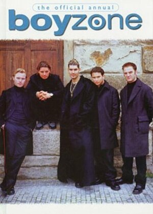 Boyzone: The Official Annual by Eddie Rowley