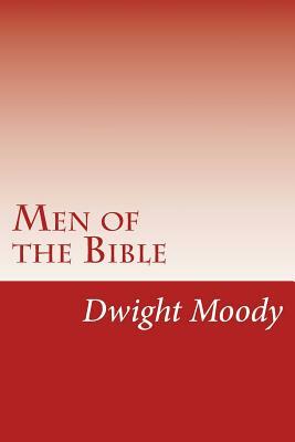 Men of the Bible by Dwight Lyman Moody