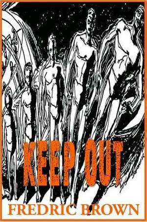 Keep Out by Fredric Brown