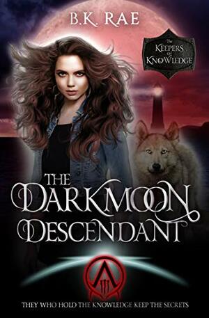 The Darkmoon Descendant by B.K. Rae
