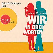 Wir in drei Worten by Karin Dufner, Mhairi McFarlane, Ulrike Laszlo