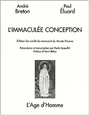 L'immaculee conception by André Breton, Paul Éluard