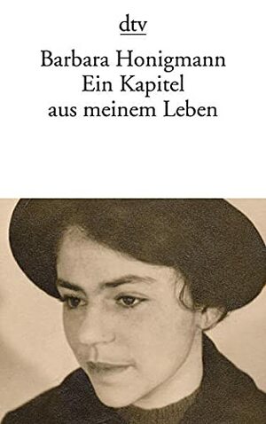 Ein Kapitel Aus Meinem Leben by Barbara Honigmann