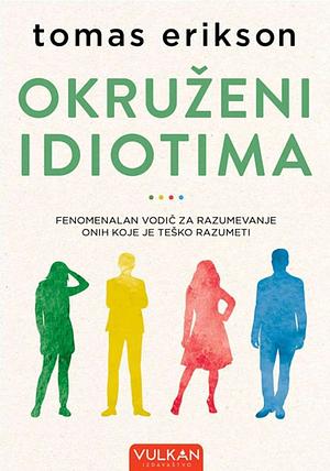 Okruženi idiotima  by Thomas Erikson