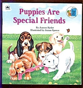 Puppies Are Special Friends (Golden Look-Look) by Jim Spence, Joanne Ryder