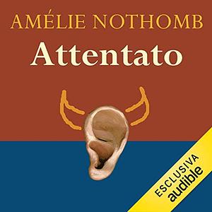 Attentato by Amélie Nothomb